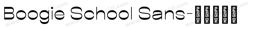 Boogie School Sans字体转换